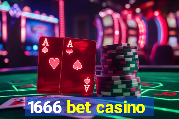 1666 bet casino